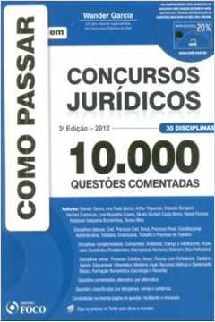 Como Passar Em Concursos Juridicos - 10000 Questoes Comentadas
