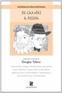 De Camoes A Pessoa - Antologia Da Poesia Portuguesa