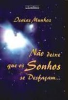 Nao Deixe Que Os Sonhos Se Desfacam