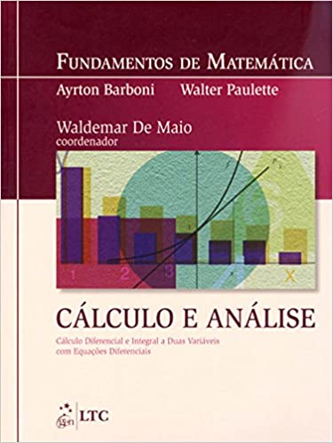 Cálculo e Análise - Cálculo Diferencial e Integral a Duas Variáveis com Equações Diferenciais