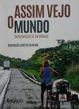 Assim Vejo O Mundo - Ensinamentos De Um Nomade
