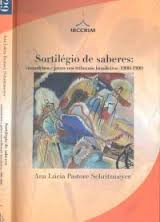 Sortilegio De Saberes - Curandeiros E Juizes Nos Tribunais Brasileiros 1900-1990