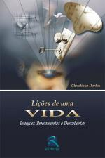 Licoes De Uma Vida - Emocoes, Pensamentos E Descobertas