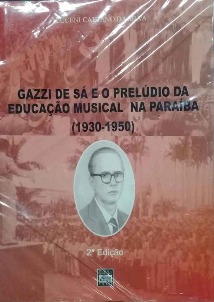 Gazzi De Sa E O Preludio Da Educacao Musical Na Paraiba (1930-1950) (f-636 / 15)