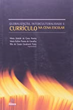 Globalizacao Interculturalidade E Curriculo Na Cena Escolar