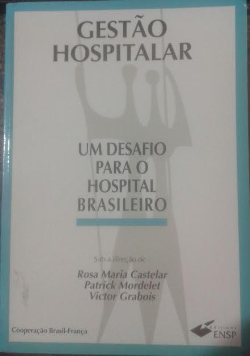 Gestao Hospitalar - Um Desafio Para O Hospital Brasileiro