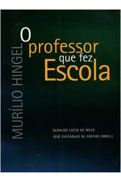 O Professor Que Fez Escola