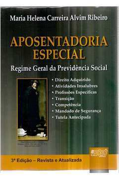 Aposentadoria Especial - Regime Geral Da Previdencia Social
