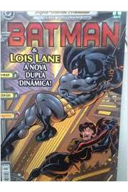 Batman V.23 - Batman E Lois Lane A Nova Dupla Dinamica