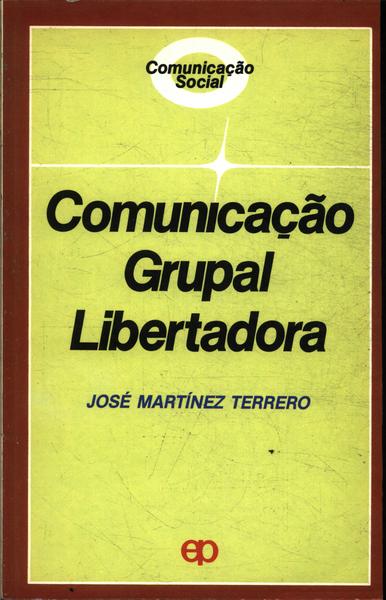 Comunicacao Grupal Libertadora
