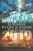 La Semana En Que Se Juntan Los Siglos