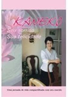 Kaneko Seu Sorriso Sua Felicidade