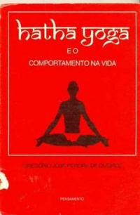 Hatha Yoga E O Comportamento Na Vida