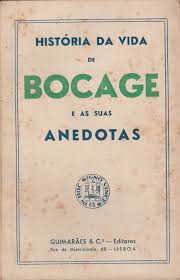 Historia Da Vida De Bocage E As Suas Anedotas