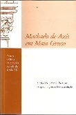 Machado De Assis Em Mato Grosso