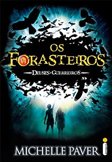Os Forasteiros - Deuses E Guerreios - Volume 1
