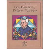 Meu Padrinho Padre Cicero