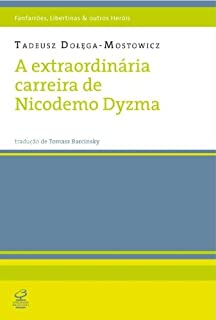 A Extraordinaria Carreira De Nicodemo Dyzma