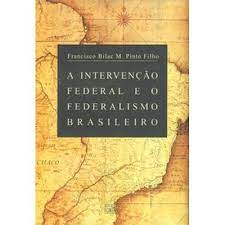 A Intervencao Federal E O Federalismo Brasileiro