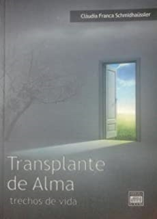 Transplante De Alma - Trechos De Vida