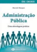 Administraçao Publica - Uma Abordagem Pratica