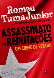 Assassinato De Reputacoes - Um Crime De Estado