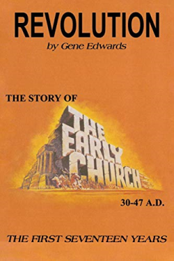 Revolution - The Story Of The Early Church - The First Seventeen Years V.01