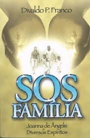 Sos Familia - Pelo Espirito De Joanna De Angelis E Outros