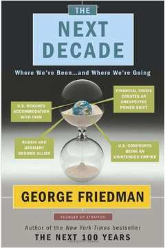 The Next Decade - Where We Ve Been And Where We Re Going