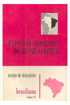 Expansao Geografica Do Brasil Colonial