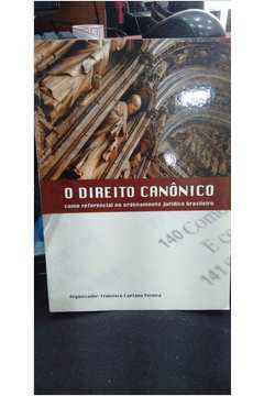 Direito Canonico - Como Referencial No Ordenamento Juridico Brasileiro