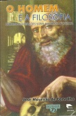 O Homem E A Filosofia - Pequenas Meditacoes Sobre Existencia E Cultura
