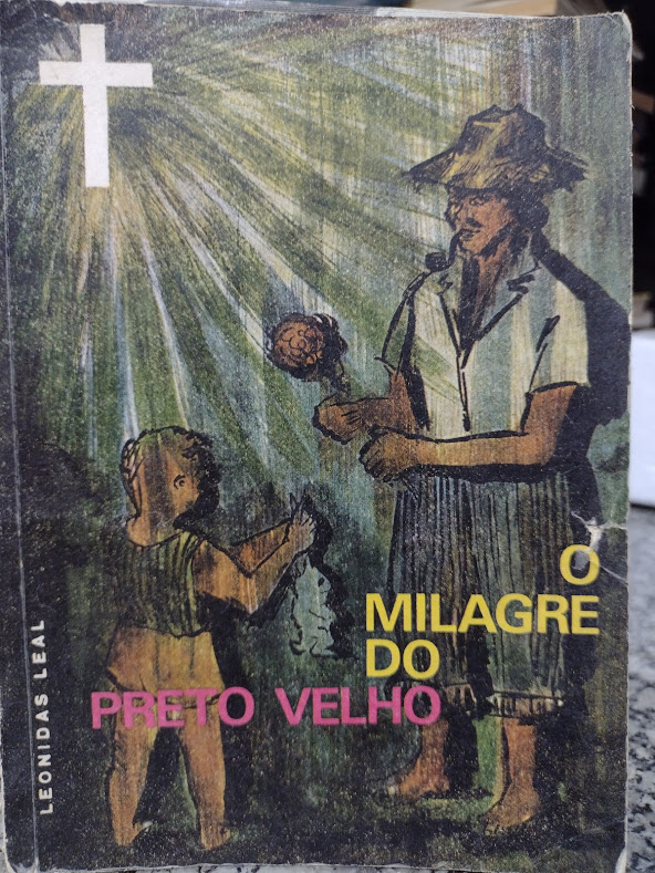 O Milagre Do Preto Velho