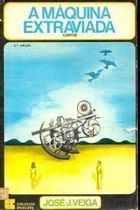 A Maquina Extraviada - Contos