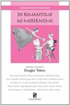 Antologia Do Conto Brasileiro - Do Romantismo Ao Modernismo