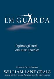 Em Guarda - Defenda A Fe Crista Com Razao E Precisao