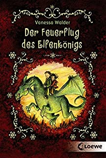 Der Feuerflug Des Elfenkönigs
