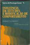 Influencia Em Atitudes E Modificacao De Comportamento