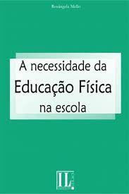 A Necessidade Da Educacao Fisica Na Escola