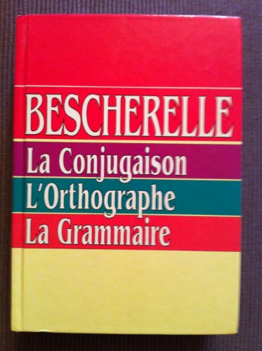 La Conjugaison L'orthographe La Grammaire