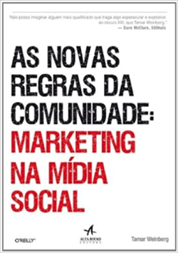 As Novas Regras Da Comunidade - Marketing Na Midia Social