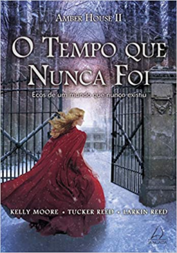 O Tempo Que Nunca Foi - Ecos De Um Mundo Que Nunca Existiu