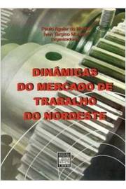 Dinamicas Do Mercado De Trabalho Do Nordeste