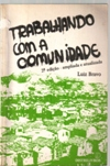 Trabalhando Com A Comunidade Luiz