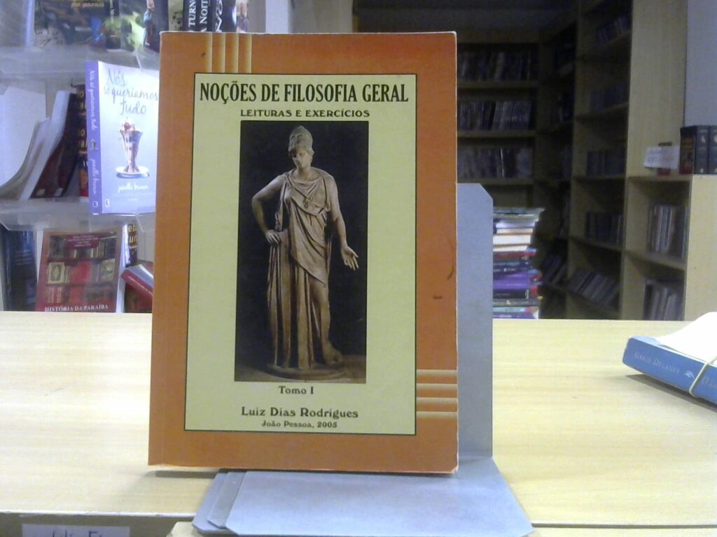 Nocoes De Filosofia Geral - Leituras E Exercicios Tomo 01