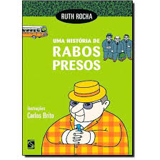 Uma Historia De Rabos Presos
