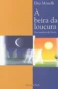 A Beira Da Loucura - Descaminhos Da Paixao
