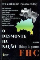 O Desmonte Da Nacao - Balanco Do Governo Fhc