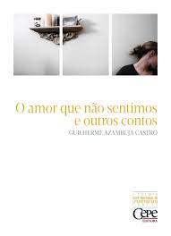 O Amor Que Nao Sentimos E Outros Contos