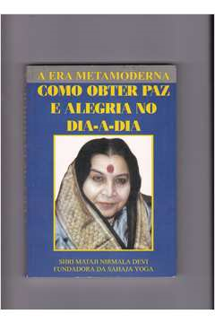 Como Obter Paz E Alegria No Dia-a-dia